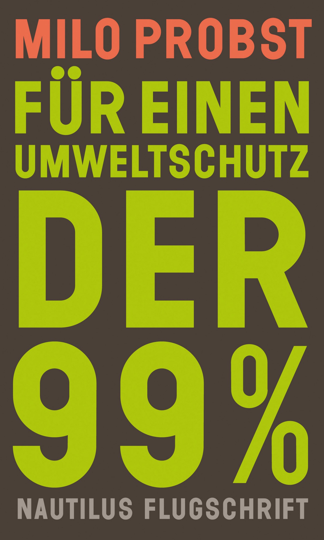 Für einen Umweltschutz Der 99%