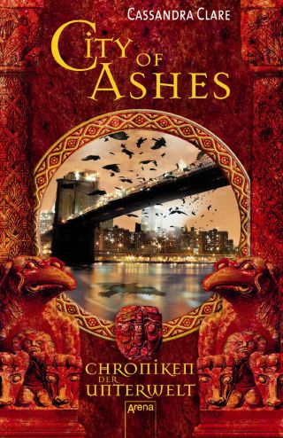 City of ashes : Chroniken der Unterwelt