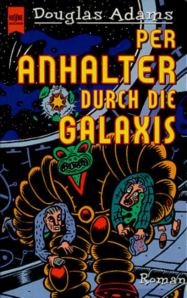 Per Anhalter durch die Galaxis: Roman